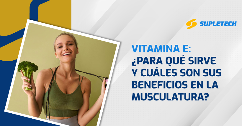 Beneficios de la vitamina E en la musculatura