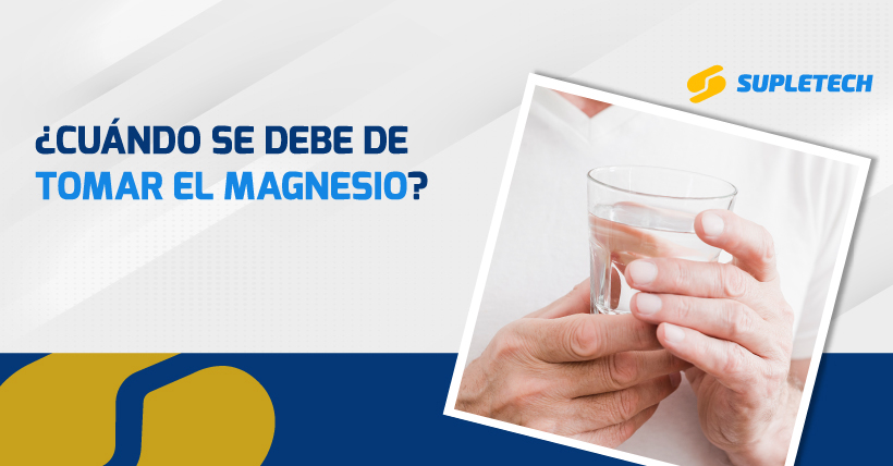¿Cuándo se debe de tomar el magnesio?